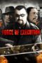 Nonton film Streaming Force of Execution (2014) subtitle Bahasa Indonesia