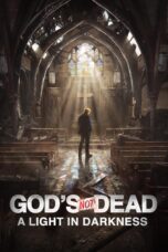 Nonton film Streaming God’s Not Dead: A Light in Darkness (2018) subtitle Bahasa Indonesia