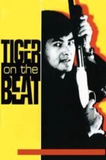 Nonton film Streaming Tiger on the Beat (1988) subtitle Bahasa Indonesia