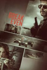 Nonton film Streaming Break Even (2020) subtitle Bahasa Indonesia