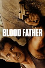 Nonton film Streaming Blood Father (2016) subtitle Bahasa Indonesia
