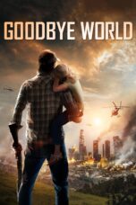 Nonton film Streaming Goodbye World (2013) subtitle Bahasa Indonesia