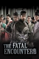 Nonton film Streaming The Fatal Encounter (2014) subtitle Bahasa Indonesia