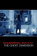 Nonton film Streaming Paranormal Activity: The Ghost Dimension (2015) subtitle Bahasa Indonesia