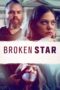 Nonton film Streaming Broken Star (2018) subtitle Bahasa Indonesia