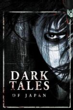 Nonton film Streaming Dark Tales of Japan (2004) subtitle Bahasa Indonesia