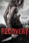 Nonton film Streaming Recovery (2019) subtitle Bahasa Indonesia