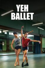 Nonton film Streaming Yeh Ballet (2020) subtitle Bahasa Indonesia