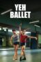 Nonton film Streaming Yeh Ballet (2020) subtitle Bahasa Indonesia