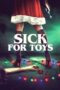 Nonton film Streaming Sick for Toys (2018) subtitle Bahasa Indonesia