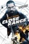 Nonton film Streaming Close Range (2015) subtitle Bahasa Indonesia Nonton film Streaming Close Range (2015) subtitle Bahasa Indonesia