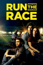 Nonton film Streaming Run the Race (2019) subtitle Bahasa Indonesia