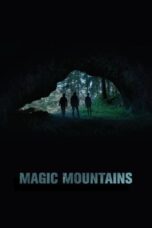 Nonton film Streaming Magic Mountains (2020) subtitle Bahasa Indonesia