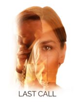 Nonton film Streaming Last Call (2020) subtitle Bahasa Indonesia