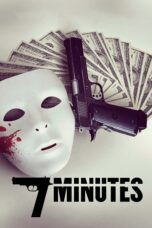 Nonton film Streaming 7 Minutes (2014) subtitle Bahasa Indonesia