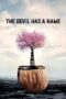 Nonton film Streaming The Devil Has a Name (2019) subtitle Bahasa Indonesia