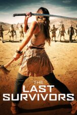 Nonton film Streaming The Last Survivors (2014) subtitle Bahasa Indonesia