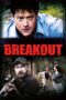 Nonton film Streaming Breakout (2013) subtitle Bahasa Indonesia Nonton film Streaming Breakout (2013) subtitle Bahasa Indonesia