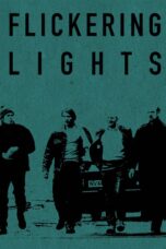 Nonton film Streaming Flickering Lights (2000) subtitle Bahasa Indonesia