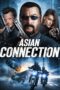 Nonton film Streaming The Asian Connection (2016) subtitle Bahasa Indonesia