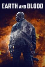 Nonton film Streaming Earth and Blood (2020) subtitle Bahasa Indonesia