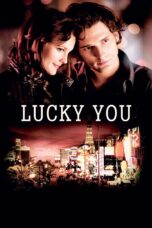 Nonton film Streaming Lucky You (2007) subtitle Bahasa Indonesia