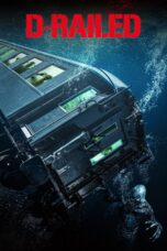 Nonton film Streaming D-Railed (2018) subtitle Bahasa Indonesia