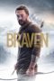 Nonton film Streaming Braven (2018) subtitle Bahasa Indonesia Nonton film Streaming Braven (2018) subtitle Bahasa Indonesia