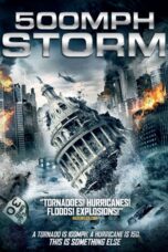 Nonton film Streaming 500 MPH Storm (2013) subtitle Bahasa Indonesia