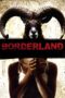 Nonton film Streaming Borderland (2007) subtitle Bahasa Indonesia