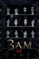 Nonton film Streaming 3 A.M. 3D (2012) subtitle Bahasa Indonesia