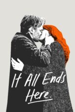 Nonton film Streaming It All Ends Here (2024) subtitle Bahasa Indonesia