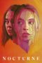 Nonton film Streaming Nocturne (2020) subtitle Bahasa Indonesia