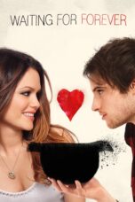 Nonton film Streaming Waiting for Forever (2010) subtitle Bahasa Indonesia