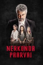 Nonton film Streaming Nerkonda Paarvai (2019) subtitle Bahasa Indonesia