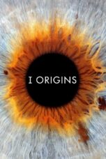 Nonton film Streaming I Origins (2014) subtitle Bahasa Indonesia
