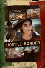 Nonton film Streaming Hostile Border (2015) subtitle Bahasa Indonesia