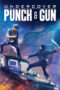 Nonton film Streaming Undercover Punch and Gun (2019) subtitle Bahasa Indonesia