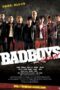 Nonton film Streaming Badboys (2011) subtitle Bahasa Indonesia