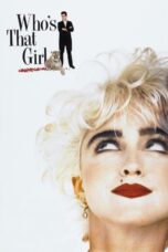 Nonton film Streaming Who’s That Girl (1987) subtitle Bahasa Indonesia