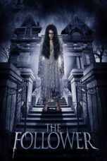 Nonton film Streaming The Follower (2017) subtitle Bahasa Indonesia