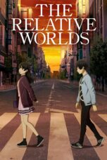Nonton film Streaming The Relative Worlds (2019) subtitle Bahasa Indonesia
