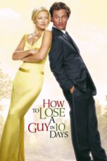 Nonton film Streaming How to Lose a Guy in 10 Days (2003) subtitle Bahasa Indonesia