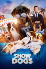 Nonton film Streaming Show Dogs (2018) subtitle Bahasa Indonesia