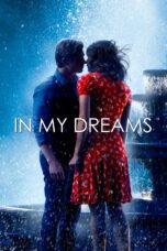 Nonton film Streaming In My Dreams (2015) subtitle Bahasa Indonesia