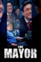 Nonton film Streaming The Mayor (2017) subtitle Bahasa Indonesia Nonton film Streaming The Mayor (2017) subtitle Bahasa Indonesia