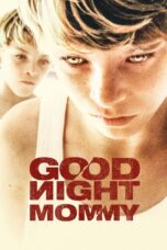 Nonton film Streaming Goodnight Mommy (2015) subtitle Bahasa Indonesia