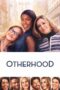 Nonton film Streaming Otherhood (2019) subtitle Bahasa Indonesia Nonton film Streaming Otherhood (2019) subtitle Bahasa Indonesia