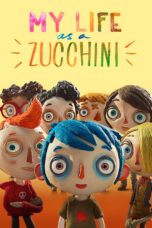 Nonton film Streaming My Life as a Zucchini (2016) subtitle Bahasa Indonesia