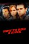 Nonton film Streaming How to Rob a Bank (2007) subtitle Bahasa Indonesia